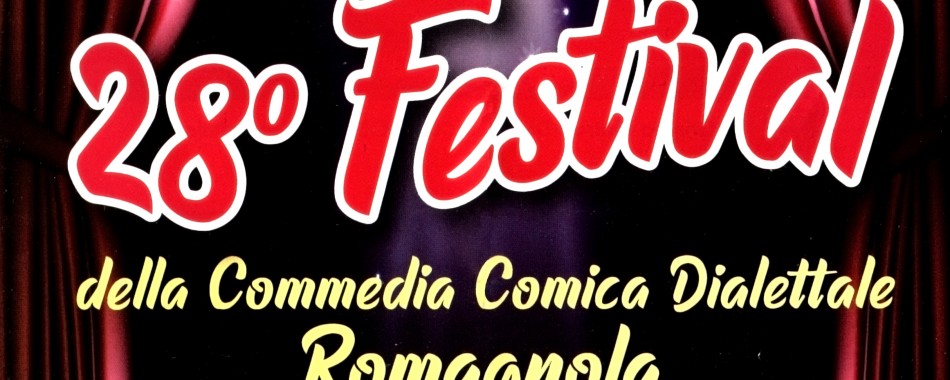 28° Festival della Commedia Comica Dialettale Romagnola